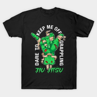 Dare to keep me off jiu-jitsu neon green T-Shirt